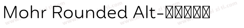 Mohr Rounded Alt字体转换